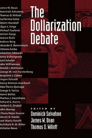 The Dollarization Debate de Dominick Salvatore