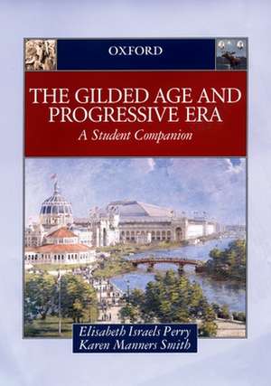 The Gilded Age and Progressive Era de Elisabeth Isreals Perry