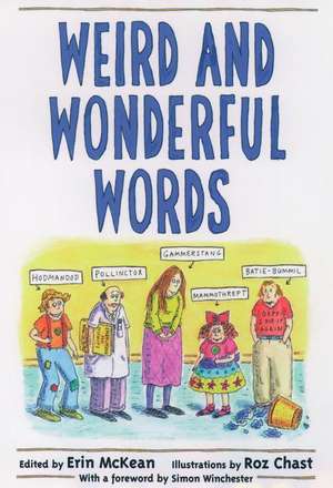 Weird and Wonderful Words de Erin McKean