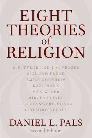 Eight Theories of Religion de Daniel L. Pals