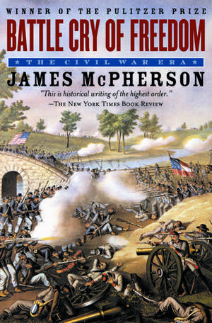 Battle Cry of Freedom: The Civil War Era de James M. McPherson