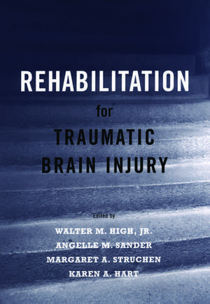 Rehabilitation for Traumatic Brain Injury de Walter M. High