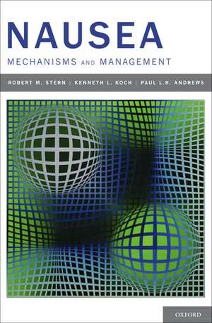 Nausea: Mechanisms and Management de R. M. Stern