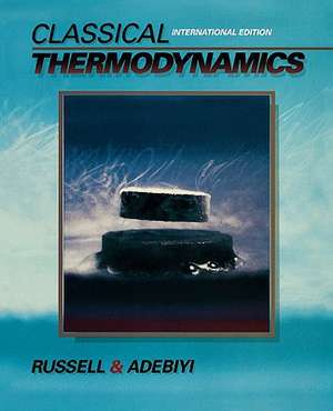 Classical Thermodynamics: International Edition de Lynn D. Russell