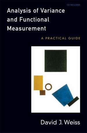 Analysis of Variance and Functional Measurement: A Practical Guide de David J. Weiss