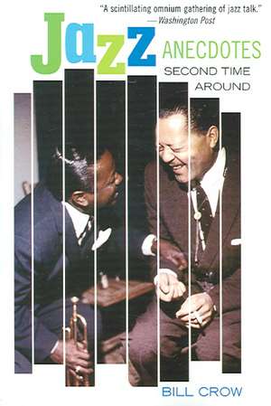 Jazz Anecdotes: Second Time around de Bill Crow