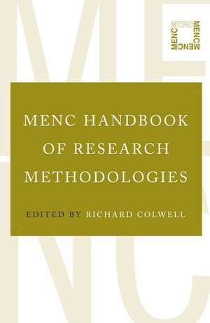 MENC Handbook of Research Methodologies de Richard Colwell