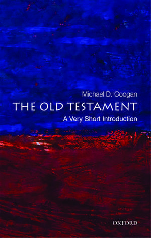 The Old Testament: A Very Short Introduction de Michael D. Coogan