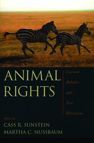 Animal Rights: Current Debates and New Directions de Cass R. Sunstein