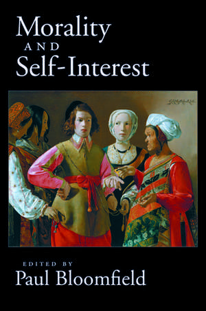 Morality and Self-Interest de Paul Bloomfield