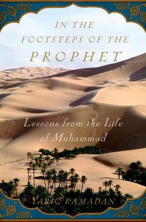 In the Footsteps of the Prophet de Tariq Ramadan