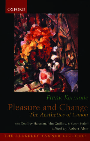 Pleasure and Change: The Aesthetics of Canon de Frank Kermode