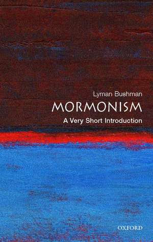 Mormonism: A Very Short Introduction de Richard Lyman Bushman