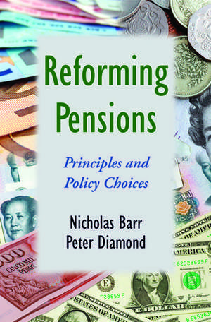 Reforming Pensions: Principles and Policy Choices de Nicholas Barr