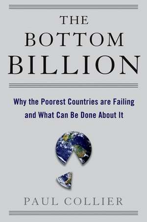 The Bottom Billion de Paul Collier