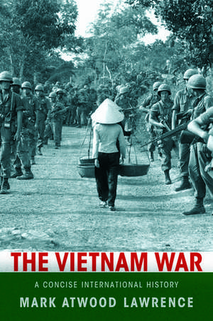 The Vietnam War de Mark Atwood Lawrence