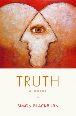 Truth: A Guide de Simon Blackburn