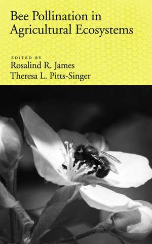 Bee Pollination in Agricultural Eco-systems de Rosalind James