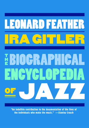 The Biographical Encyclopedia of Jazz de Leonard Feather