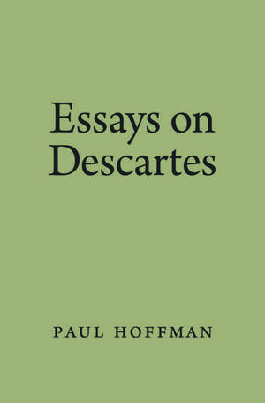 Essays on Descartes de Paul Hoffman