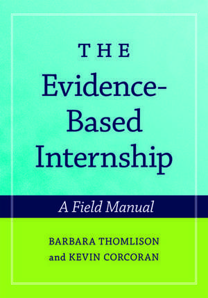 The Evidence-Based Internship: includes CD de Barbara Thomlison