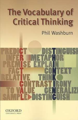 The Vocabulary of Critical Thinking de Phil Washburn