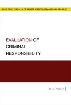 Evaluation of Criminal Responsibility de Ira K. Packer