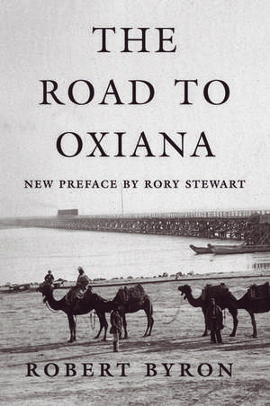 The Road to Oxiana de Robert Byron