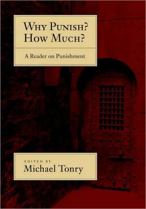 Why Punish? How Much?: A Reader on Punishment de Michael Tonry