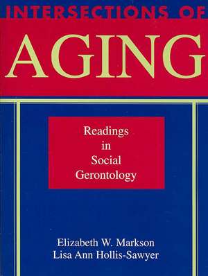 Intersections of Aging de Elizabeth W. Markson