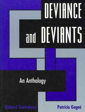 Deviance and Deviants de Richard Tewksbury