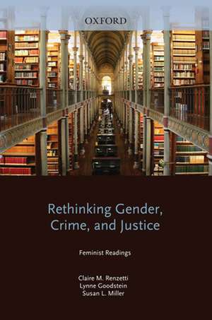 Rethinking Gender, Crime, and Justice de Claire M. Renzetti