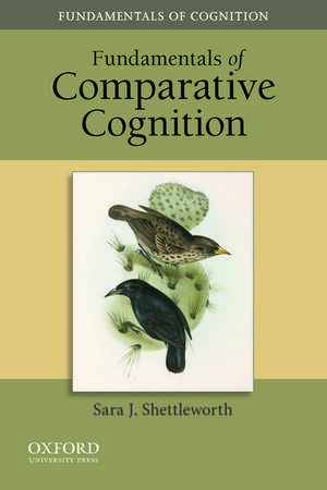 Fundamentals of Comparative Cognition de Sara J. Shettleworth