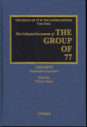 Collected Documents of the G77 South-South Volume 2 de Mourad Ahmia