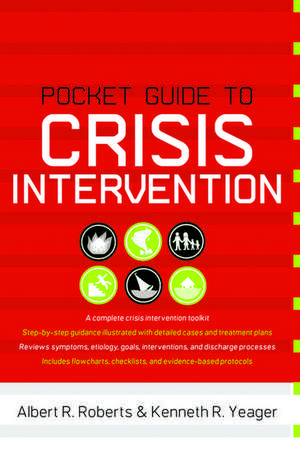 Pocket Guide to Crisis Intervention de Albert R Roberts