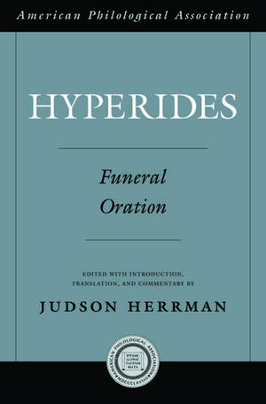 Hyperides: Funeral Oration de Judson Herrman