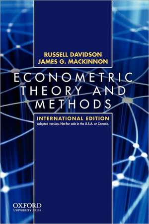 Econometric Theory and Methods: International Edition de Russell Davidson