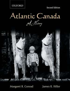 Atlantic Canada: A History de Margaret. Conrad