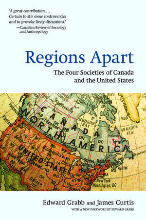 Regions Apart: The Four Societies of Canada and The United States de Edward Grabb