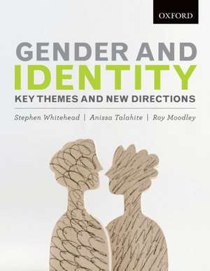 Gender and Identity: Key Themes and New Directions de Stephen Whitehead