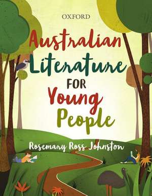 Australian Literature for Young People de Rosemary Ross Johnston