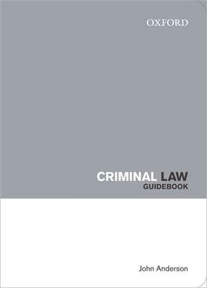 Criminal Law Guidebook de John Anderson