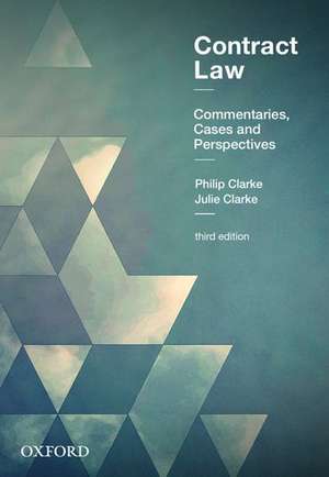 Contract Law: Commentaries, Cases and Perspectives de Philip Clark