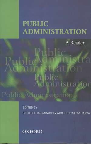 Public Administration: A Reader de Bidyut Chakrabarty