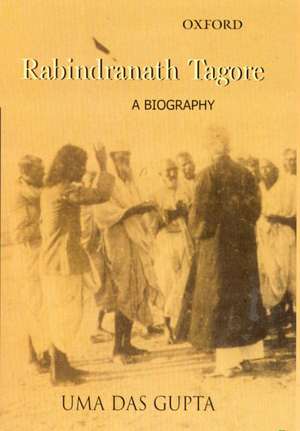 Rabindranath Tagore: A Biography de Uma Das Gupta