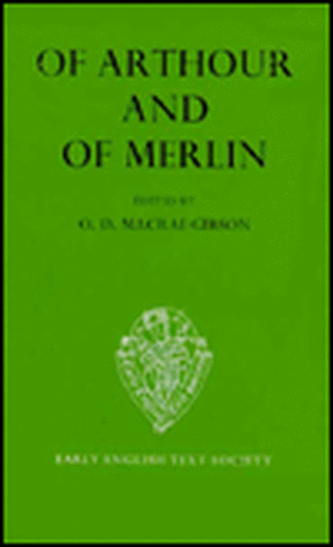 Of Arthour and of Merlin, Vol. I, Text de O.D. Macrae-Gibson