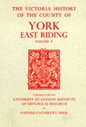 A History of the County of York East Riding – Volume V – Holderness – Southern Part de K.j. Allison