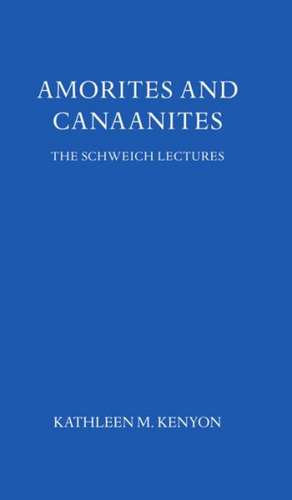 Amorites and Canaanites de Kathleen Kenyon