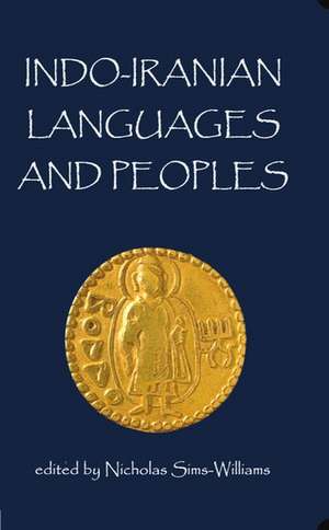 Indo-Iranian Languages and Peoples de Nicholas Sims-Williams