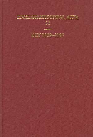 English Episcopal Acta 31, Ely 1109-1197 de Nicholas Karn